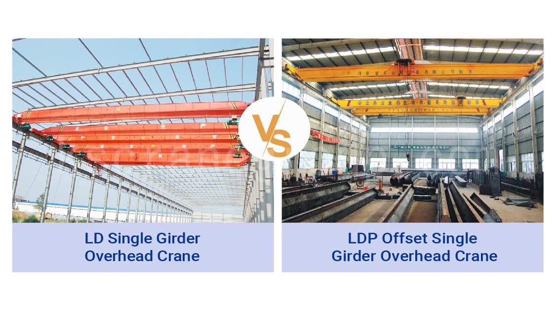 ld common vs ldp offset single girder crane overhead